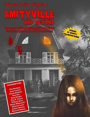 Amityville And Beyond: The Lore Of The Poltergeist by Casteel, Sean