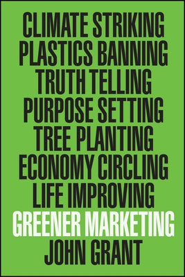 Greener Marketing by Grant, John