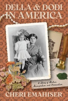 Della and Dodi in America: A Story of Italian Immigration and Persecution by Emahiser, Cheri
