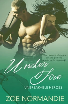 Under Fire by Normandie, Zoe
