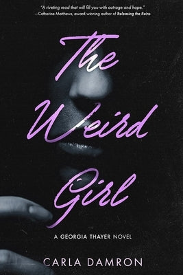 The Weird Girl by Damron, Carla
