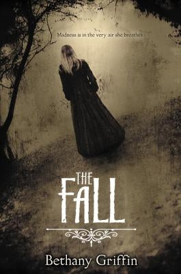 The Fall by Griffin, Bethany