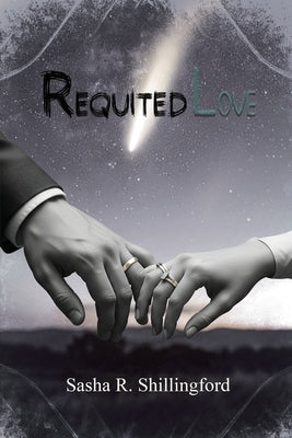 Requited Love by Shillingford, Sasha R.