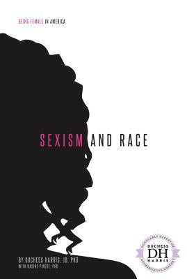 Sexism and Race by Jd Duchess Harris Phd
