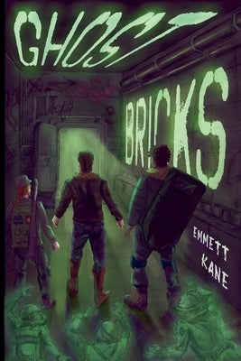 Ghost Bricks by Kane, E. M.