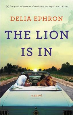 The Lion Is in by Ephron, Delia