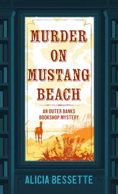 Murder on Mustang Beach by Bessette, Alicia