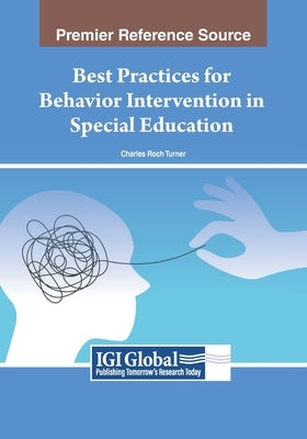 Best Practices for Behavior Intervention in Special Education by Turner, C. Roch
