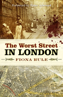 The Worst Street in London by Rule, Fiona