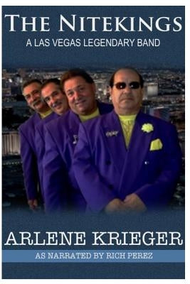 The NiteKings: A Legendary Las Vegas Band by Perez, Rich