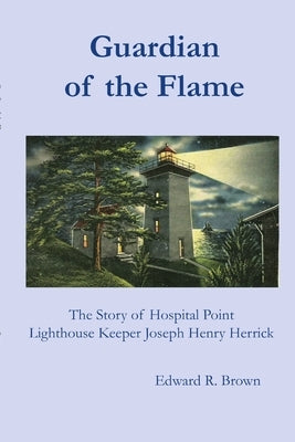 Guardian of the Flame by Brown, Edward R.