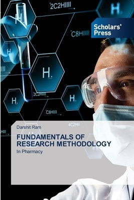 Fundamentals of Research Methodology by Ram, Darshit