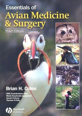 Essentials of Avian Medicine and Surgery by Coles, Brian H.