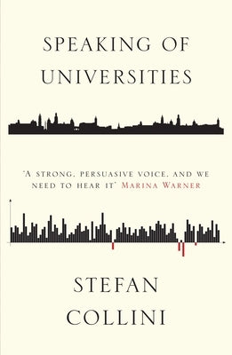 Speaking of Universities by Collini, Stefan