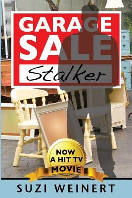 Garage Sale Stalker by Weinert, Suzi