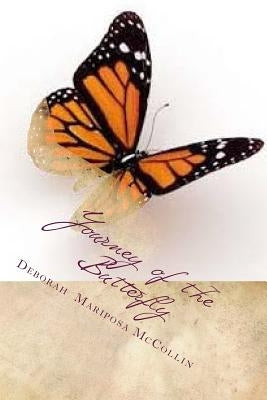 Journey of the Butterfly by Mariposa