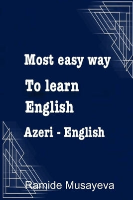 Most easy way to learn English by Musayeva, Sedaget