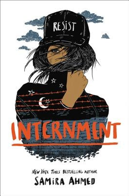 Internment by Ahmed, Samira