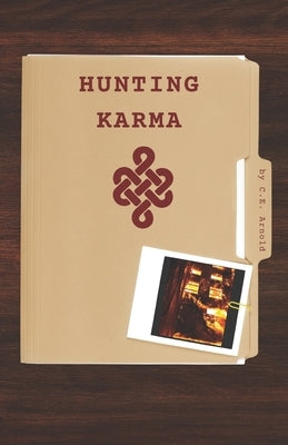 Hunting Karma by Arnold, C. E.