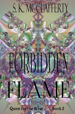 Forbidden Flame by McClafferty, S. K.