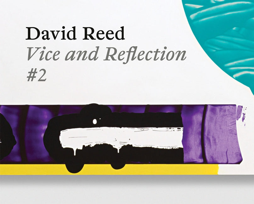 David Reed: Vice and Reflection #2 by Reed, David