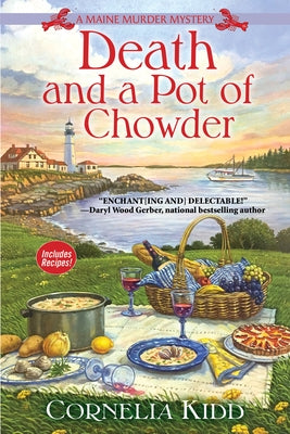 Death and a Pot of Chowder: A Maine Murder Mystery by Kidd, Cornelia
