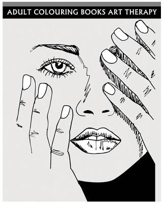 Adult Colouring Books Art Therapy: Anti-Stress Art Therapy For Busy People (Sketch Coloring Book) by Art Therapy