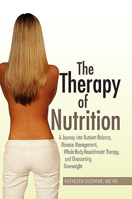 The Therapy of Nutrition by DuChene, Kathleen