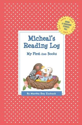 Micheal's Reading Log: My First 200 Books (GATST) by Zschock, Martha Day