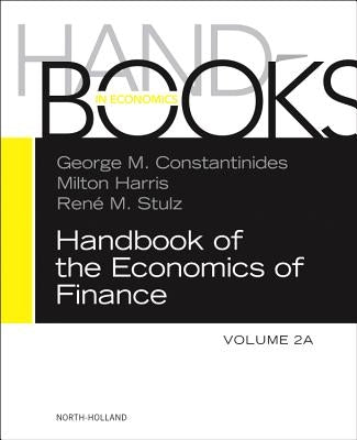 Handbook of the Economics of Finance: Corporate Finance Volume 2a by Constantinides, George M.