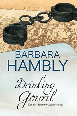 The Drinking Gourd by Hambly, Barbara