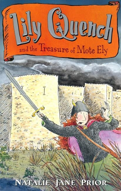 Lily Quench and the Treasure of Mote Ely by Prior, Natalie