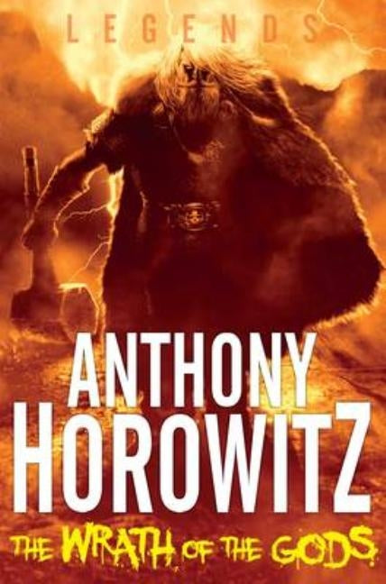 The Wrath of the Gods by Horowitz, Anthony