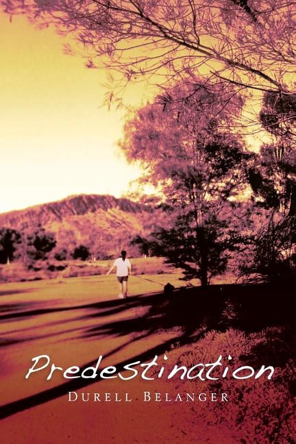 Predestination by Belanger, Durell