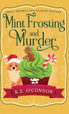 Mint Frosting and Murder by O'Connor, K. E.