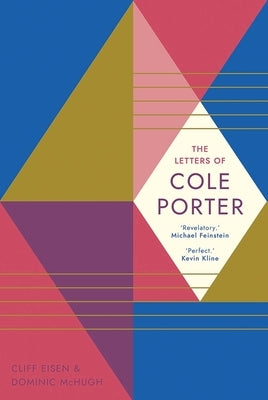The Letters of Cole Porter by Porter, Cole