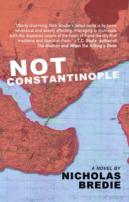 Not Constantinople by Bredie, Nick