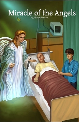 Miracle of the Angels by Culbertson, John