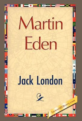 Martin Eden by London, Jack
