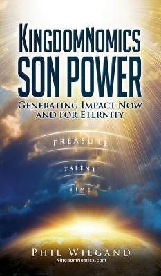 KingdomNomics SON POWER by Wiegand, Phil
