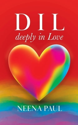 D I L deeply in Love by Paul, Neena