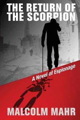 The Return of the Scorpion by Mahr, Malcolm D.