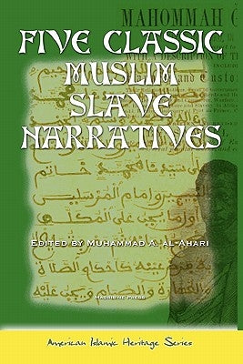 Five Classic Muslim Slave Narratives by Said, Omar Ibn