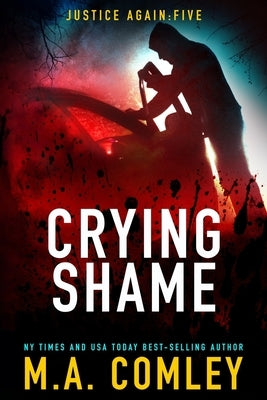 Crying Shame by Comley, M. A.