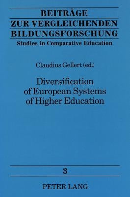 Diversification of European Systems of Higher Education by Leitner, Erich
