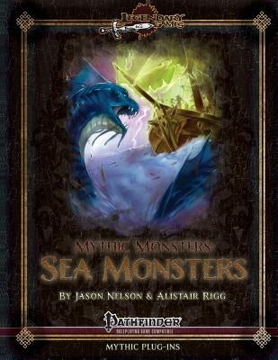 Mythic Monsters: Sea Monsters by Rigg, Alistair