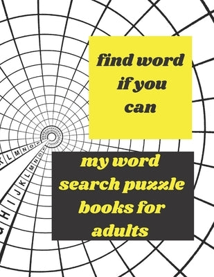 find word if you can: my word search puzzle books for adults by Talaat, Youssef