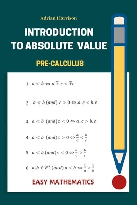 Introduction to absolute value: Easy mathematics by Harrison, Adrian