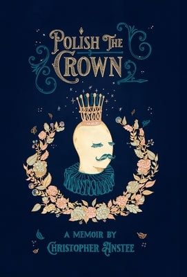 Polish The Crown by Anstee, Christopher