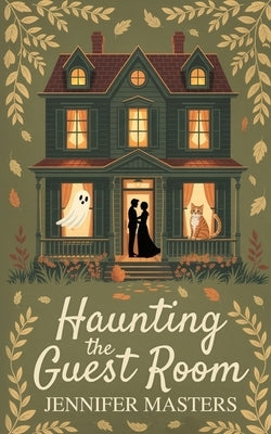 Haunting the Guest Room by Masters, Jennifer